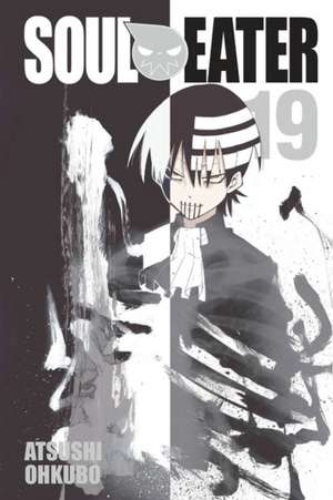 Soul Eater, Vol. 19 de Atsushi Ohkubo