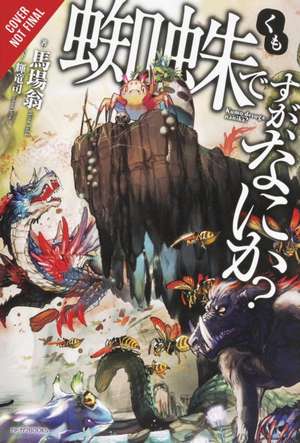 So I'm a Spider, So What?, Vol. 1 (light novel) de Okina Baba