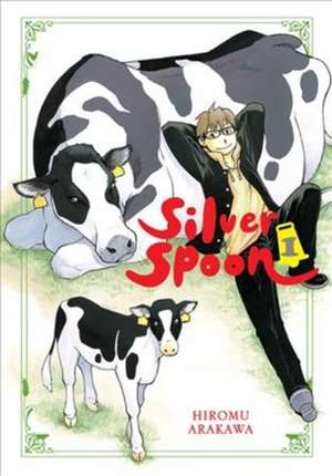 Silver Spoon, Vol. 1 de Hiromu Arakawa