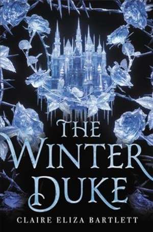 The Winter Duke de Claire Eliza Bartlett