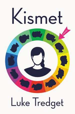 Kismet: A Novel de Luke Tredget