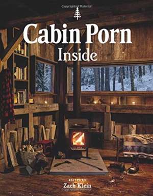 Cabin Porn: Inside de Zach Klein