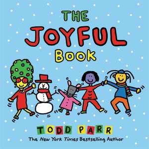 The Joyful Book de Todd Parr