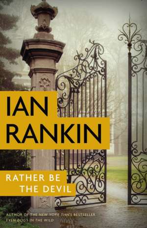 Rather Be the Devil de Ian Rankin