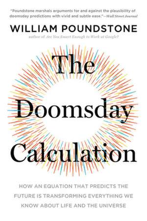 The Doomsday Calculation de William Poundstone