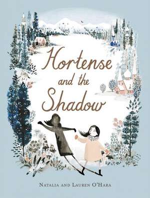 Hortense and the Shadow de Lauren O'Hara