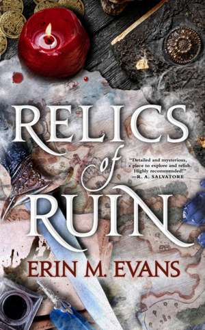 Relics of Ruin de Erin M. Evans