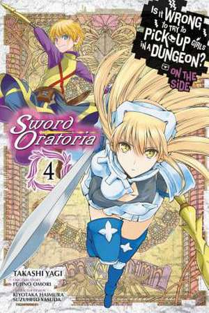 Is It Wrong to Try to Pick Up Girls in a Dungeon? On the Side: Sword Oratoria, Vol. 4 (manga) de Fujino Omori