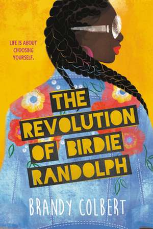 The Revolution of Birdie Randolph de Brandy Colbert