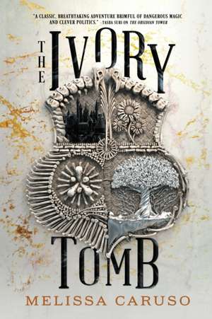 The Ivory Tomb de Melissa Caruso