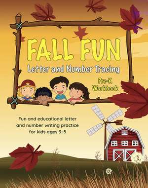 Fall Fun Letter and Number Tracing: Pre-K Workbook de Editors of Little Brown Lab