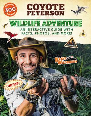 Wildlife Adventure de Coyote Peterson