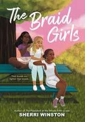 The Braid Girls de Sherri Winston