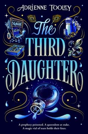 The Third Daughter de Adrienne Tooley