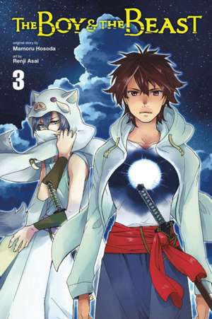 The Boy and the Beast, Vol. 3 (manga) de Mamoru Hosoda