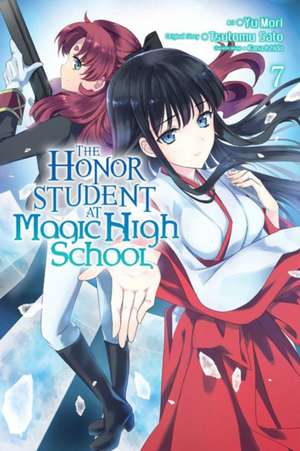 The Honor Student at Magic High School, Vol. 7 de Tsutomu Satou