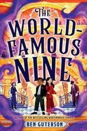 The World-Famous Nine de Ben Guterson