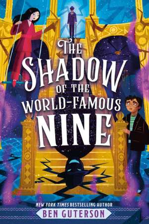 The Shadow of the World-Famous Nine de Ben Guterson