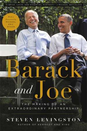 Barack and Joe de Steven Levingston