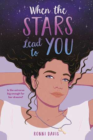 When the Stars Lead to You de Ronni Davis