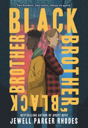 Black Brother, Black Brother de Jewell Parker Rhodes