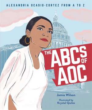 The ABCs of AOC de Jamia Wilson