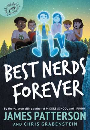 Best Nerds Forever de James Patterson