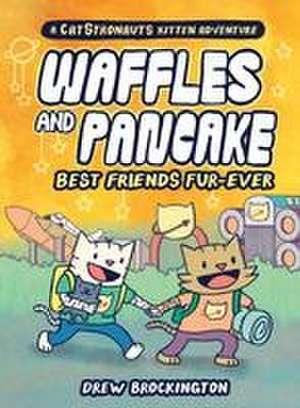 Waffles and Pancake: Best Friends Fur-Ever (A Graphic Novel) de Drew Brockington