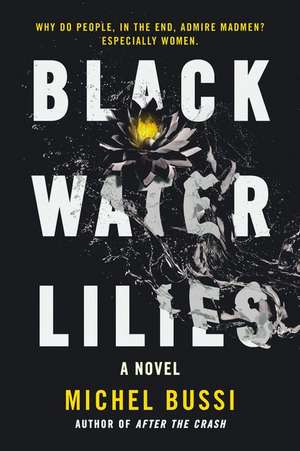 Black Water Lilies: A Novel de Michel Bussi