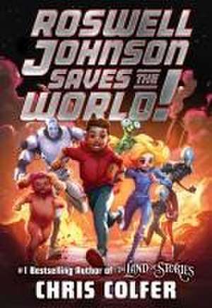 Roswell Johnson Saves the World! de Chris Colfer