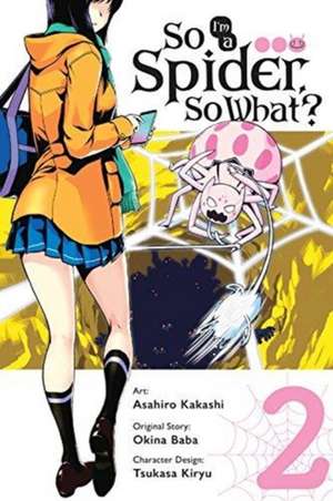 So I'm a Spider, So What?, Vol. 2 (manga) de Okina Baba