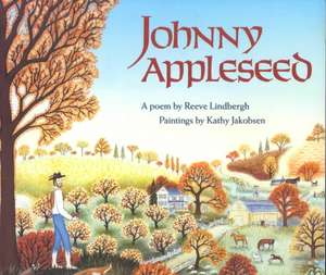 Johnny Appleseed de Reeve Lindbergh