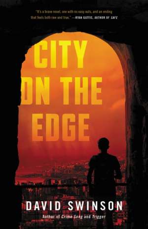 City on the Edge de David Swinson