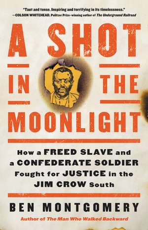 A Shot in the Moonlight de Ben Montgomery