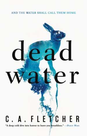 Dead Water de C A Fletcher