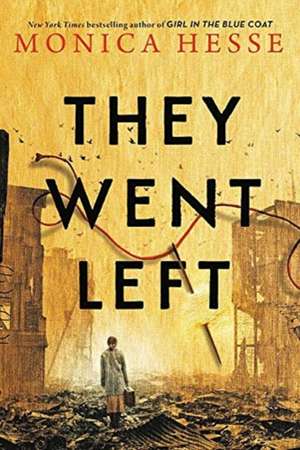 They Went Left de Monica Hesse