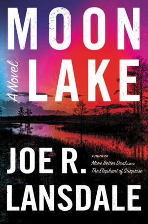 Moon Lake de Joe R. Lansdale