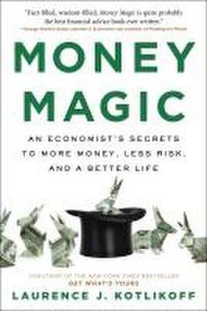 Money Magic de Laurence Kotlikoff