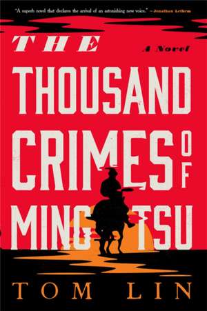 The Thousand Crimes of Ming Tsu de Tom Lin