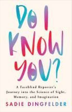 Do I Know You? de Sadie Dingfelder