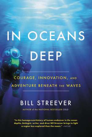 In Oceans Deep de Bill Streever