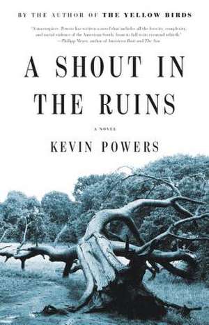 A Shout in the Ruins de Kevin Powers