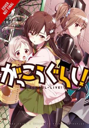 School-Live!, Vol. 8 de Norimitsu Kaihou (Nitroplus)