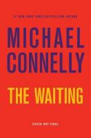 The Waiting de Michael Connelly