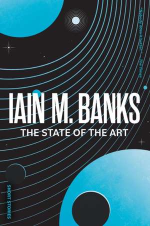 The State of the Art de Iain M. Banks