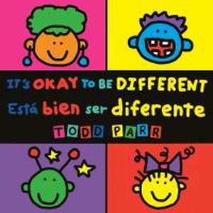 It's Okay to Be Different / Está Bien Ser Diferente de Todd Parr