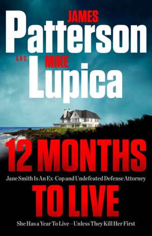 12 Months to Live de James Patterson