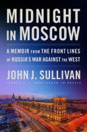 Midnight in Moscow de John J Sullivan