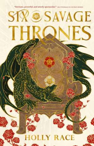 Six Savage Thrones de Holly Race