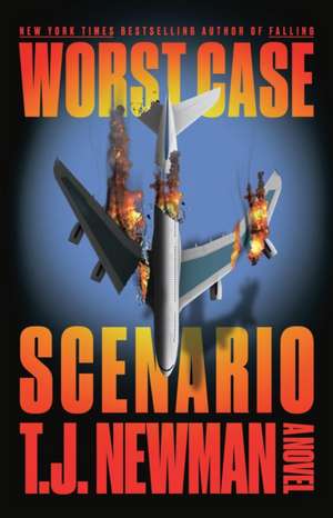 Worst Case Scenario de T J Newman